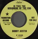 7inch Vinyl Single - Bobby Austin - Sweet Evelina / Is This The Beginning Of The End