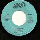 7inch Vinyl Single - Bobby Barth - Don't Come To Me