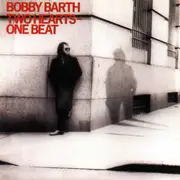 CD - Bobby Barth - Two Hearts - One Beat