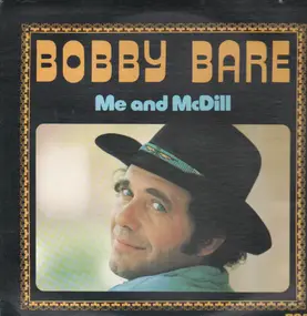 Bobby Bare - Me and McDill