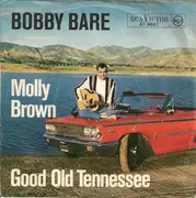 7inch Vinyl Single - Bobby Bare - Molly Brown / Good Old Tennessee