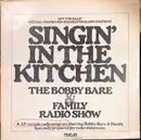 LP - Bobby Bare And The Family - 'Singin' In The Kitchen' : The Bobby Bare & Family Radio Show - Promo