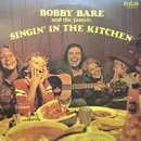 LP - Bobby Bare And The Family - Singin' In The Kitchen