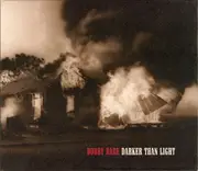 CD - Bobby Bare - Darker Than Light - digipack