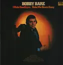 LP - Bobby Bare - I Hate Goodbyes / Ride Me Down Easy