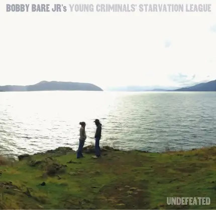 Bobby Bare Jr's Young Criminals Starvation League - Undefeated