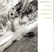 Bobby Bare Jr's Young Criminals Starvation League - Bobby Bare Jr's Young Criminals' Starvation League