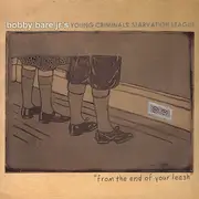 CD - Bobby Bare Jr's Young Criminals Starvation League - From The End Of Your Leash