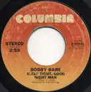7inch Vinyl Single - Bobby Bare - Sleep Tight, Good Night Man / Hot Afternoon