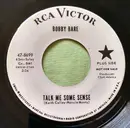 7inch Vinyl Single - Bobby Bare - Talk Me Some Sense