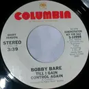 7inch Vinyl Single - Bobby Bare - Till I Gain Control Again