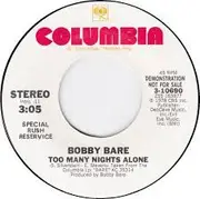 7inch Vinyl Single - Bobby Bare - Too Many Nights Alone - Promo