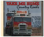 Bobby Bare, Dave Dudley a.o. - Take Me Home, Country Roads