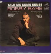 Bobby Bare - Talk Me Some Sense