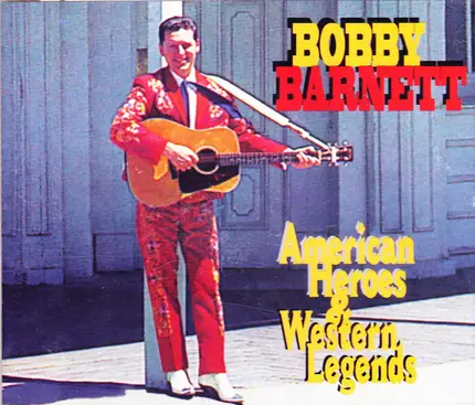 Bobby Barnett - American Heroes