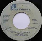 Bobby Barnett - Burn Atlanta Down / Pody And Barbara