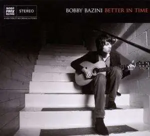 Bobby Bazini - Better In Time -Digi-