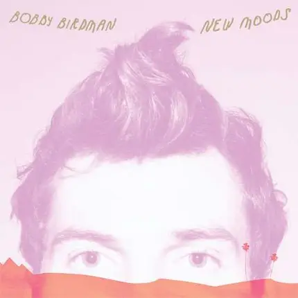 Bobby Birdman - New Moods