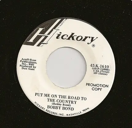 Bobby Bond - Put Me On The Road To The Country / If You're Goin' Girl
