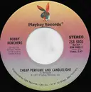 7inch Vinyl Single - Bobby Borchers - Cheap Perfume And Candlelight - Santa Maria Pressing