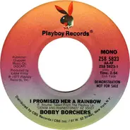 Bobby Borchers - I Promised Her A Rainbow