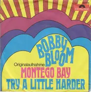 Bobby Bloom - Montego Bay / Try A Little Harder