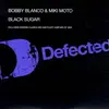 12'' - Bobby Blanco & Miki Moto - Black Sugar