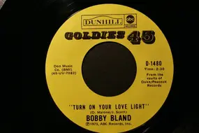 Bobby 'Blue' Bland - Turn On Your Love Light