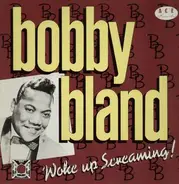 Bobby Bland - Woke Up Screaming