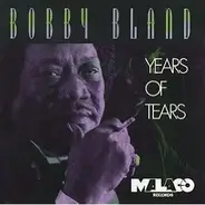 Bobby Bland - Years of Tears