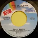 7inch Vinyl Single - Bobby Bland - You're About To Win
