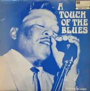 Bobby Bland - A Touch Of The Blues