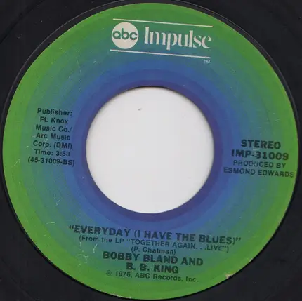 Bobby Bland And B.B. King - The Thrill Is Gone / Everyday (I Have The Blues)