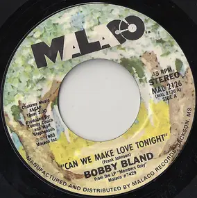 Bobby 'Blue' Bland - Can We Make Love Tonight / In The Ghetto