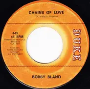 Bobby Bland - Chains Of Love / Ask Me 'Bout Nothing (But The Blues)