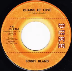 Bobby 'Blue' Bland - Chains Of Love / Ask Me 'Bout Nothing (But The Blues)