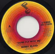 Bobby Bland - Come Fly With Me / Ain't God Something?