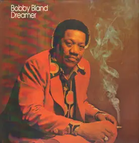 Bobby Bland - Dreamer