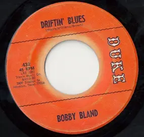 Bobby Bland - Driftin' Blues /  A Piece Of Gold