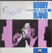 Bobby Bland - Foolin' with the Blues