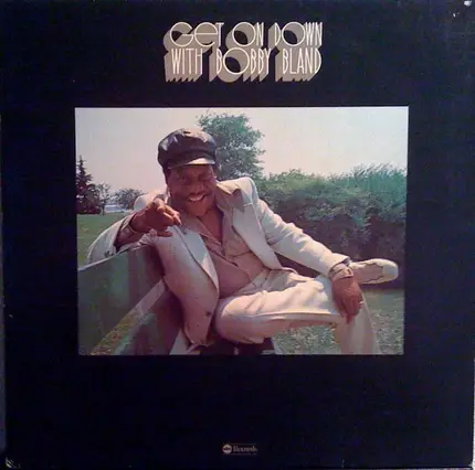 Bobby Bland - Get on Down with Bobby Bland
