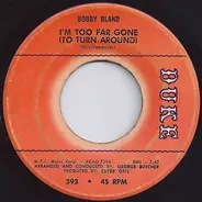 Bobby Bland - I'm Too Far Gone (To Turn Around) / If You Could Read My Mind