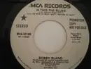 7inch Vinyl Single - Bobby Bland - Is This The Blues