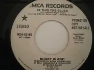 Bobby Bland - Is This The Blues