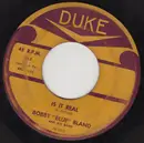 7inch Vinyl Single - Bobby Bland - Is It Real / Someday