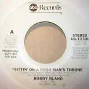 Bobby Bland - Sittin' On A Poor Man's Throne