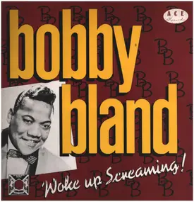 Bobby Bland - Woke Up Screaming