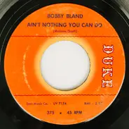 Bobby Bland - Ain't Nothing You Can Do / Honey Child