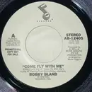 7inch Vinyl Single - Bobby Bland - Come Fly With Me