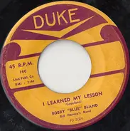 Bobby Bland - I Learned My Lesson / I Don't Believe